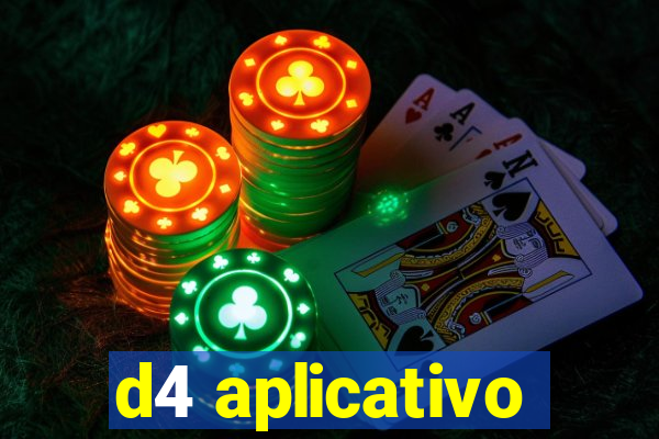 d4 aplicativo